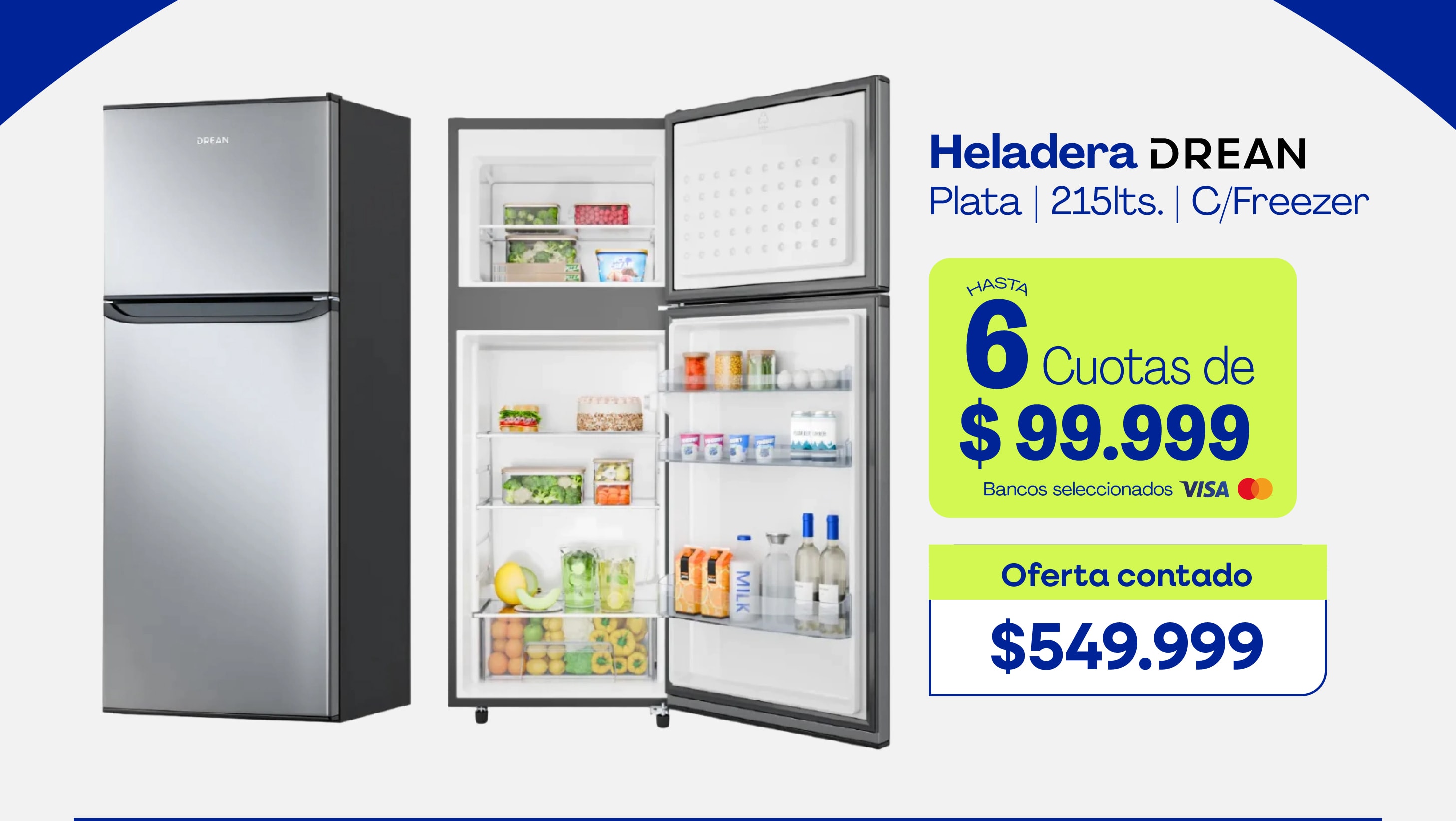Heladera DREAN Plata | 215lts. | C/Freezer HASTA 6 Cuotas de $99.999 Bancos seleccionados VISA Mastercard Oferta contado $549.999